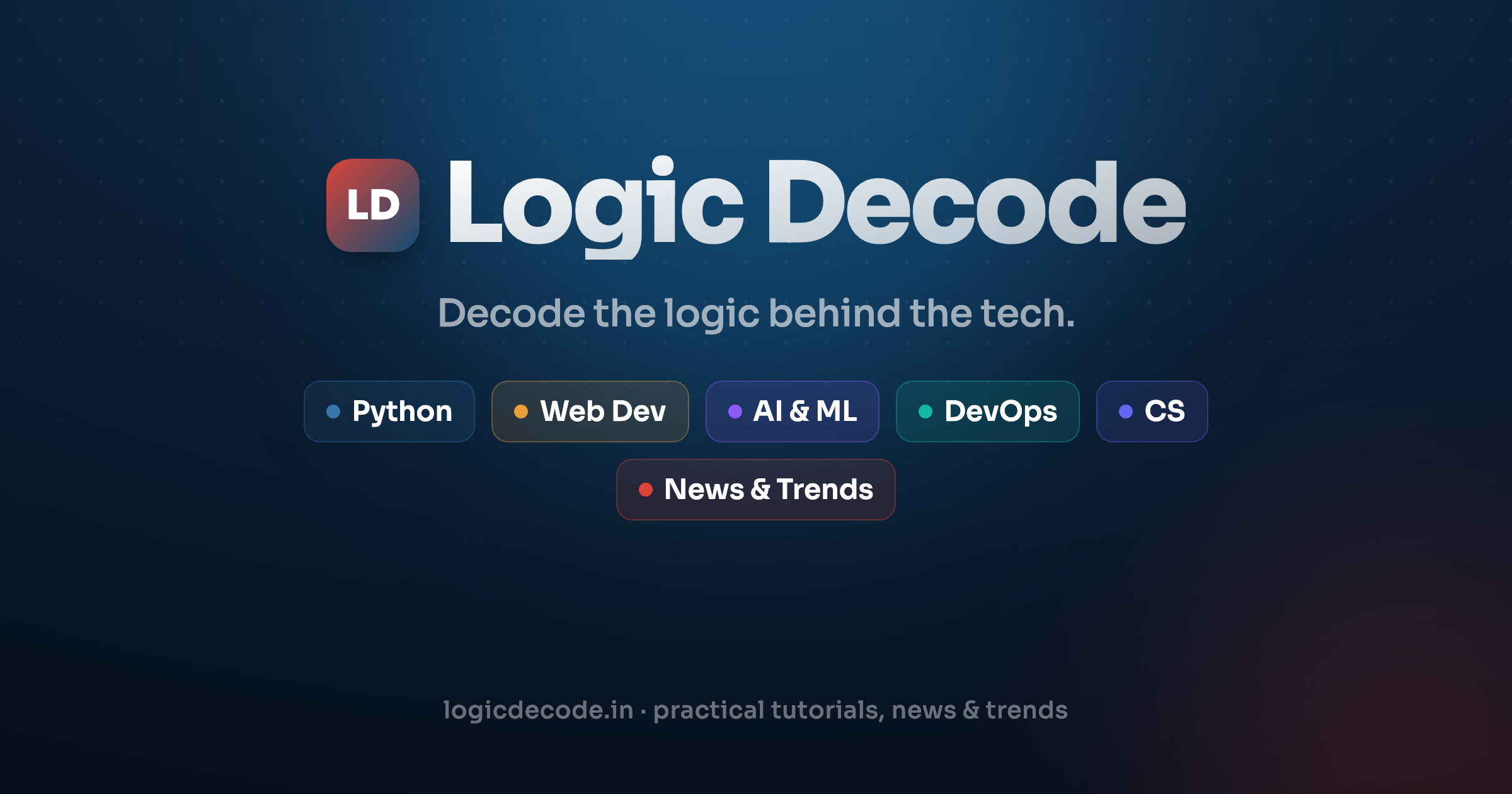Logic Decode — Decode the logic behind the tech.